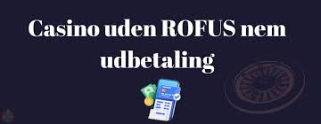 Opdag de Bedste Casino Sider Uden Rofus
